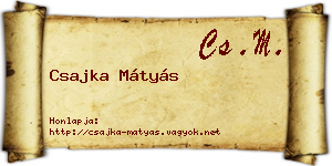 Csajka Mátyás névjegykártya